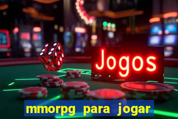 mmorpg para jogar com amigos